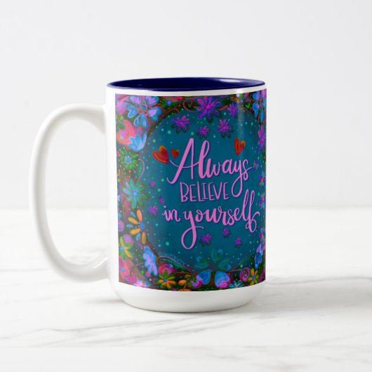 Inspiration Hübsche Blütenglaube an dich selbst Zweifarbige Tasse (Links)