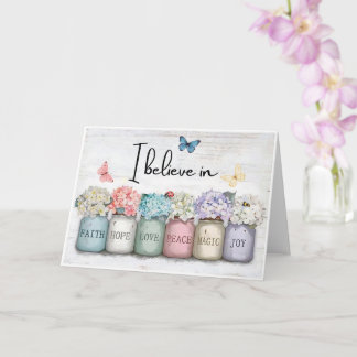 Inspiration “I Believe In” Faith Hope Love Floral Karte