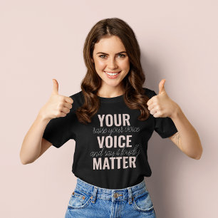 Inspiration Ihre Stimme zählt Motivationszitat T-Shirt