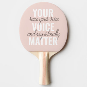 Inspiration Ihre Stimme zählt Motivationszitat Tischtennis Schläger