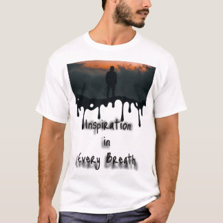 Inspiration in jedem Atemzug, Motivation T-Shirt