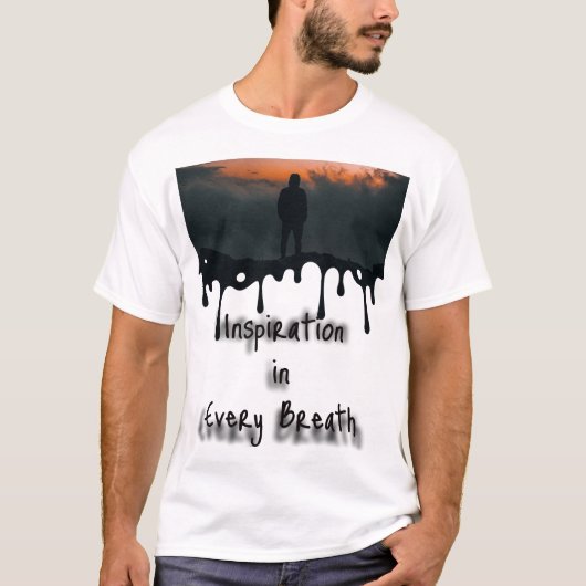 Inspiration in jedem Atemzug, Motivation T-Shirt (Vorderseite)
