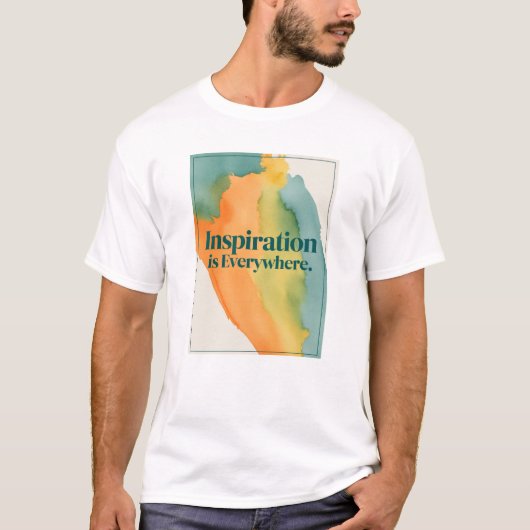 Inspiration ist überall T-Shirt (Vorderseite)
