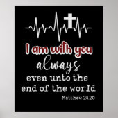 Inspiration KJV Scripting Ich bin immer bei Ihnen Poster (Vorne)
