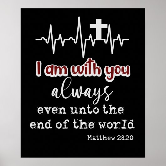 Inspiration KJV Scripting Ich bin immer bei Ihnen Poster (Vorne)