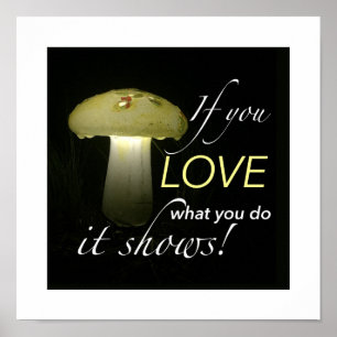 Inspiration Life Quote Typografy Mushroom Poster