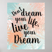 Inspiration Live your Dream Quote