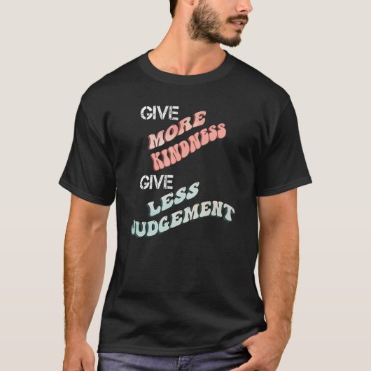 Inspiration Mehr Kindheit weniger Urteilsnotizen T-Shirt (Vorderseite)