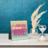 Inspiration Motivierend Schlaf weniger Traum mehr Fotoplatte (InSitu)