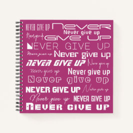 Inspiration "Niemals aufgeben" auf hellrot Lila Notizblock