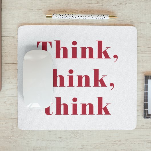Inspiration, positives Red Think Zitat Mousepad