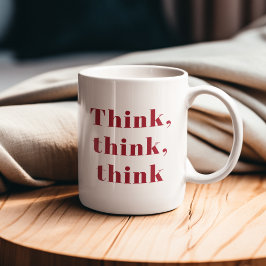 Inspiration, positives Red Think Zitat Tasse