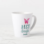 Inspiration Schönheit Zitat Hey schön Milchtasse (Rechte Ecke)