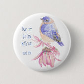 Inspiration Scripture Isaiah 40:10 Bluebird Button (Vorderseite)