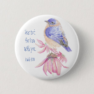 Inspiration Scripture Isaiah 40:10 Bluebird Button