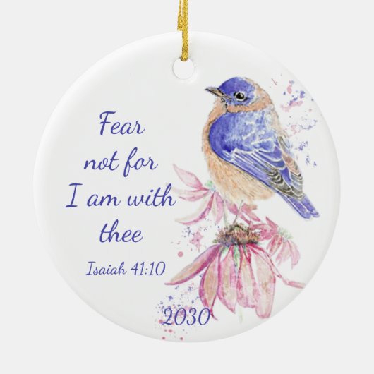 Inspiration Scripture Isaiah 40:10 Bluebird Keramik Ornament (Hinten)