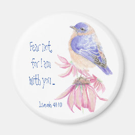 Inspiration Scripture Isaiah 40:10 Bluebird Magnet