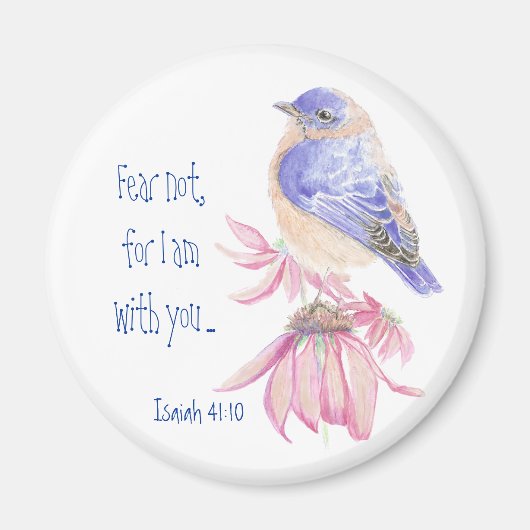 Inspiration Scripture Isaiah 40:10 Bluebird Magnet (Vorne)