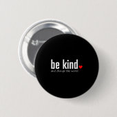 Inspiration sei nett und ändere das Weltangebot G Button (Vorne & Hinten)