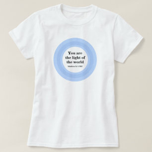 Inspiration Sie sind das Licht der Welt Blau T-Shirt