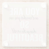 Inspiration Sie sind so schöne positive Zitat Glasuntersetzer (Rückseite)