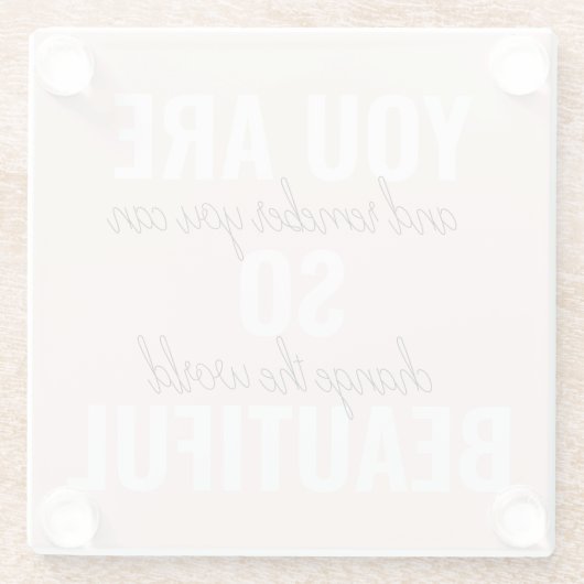 Inspiration Sie sind so schöne positive Zitat Glasuntersetzer (Rückseite)