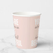 Inspiration Sie sind so schöne positive Zitat Pappbecher (Rechts)