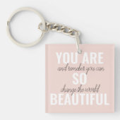 Inspiration Sie sind so schöne positive Zitat Schlüsselanhänger (Vorderseite)