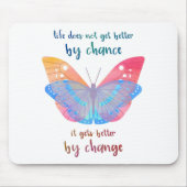 Inspiration Sprichwort Butterfly Motivation Zitat Mousepad (Vorne)