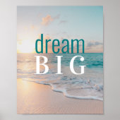 Inspiration Sprichwort Dream Big Tropical Beach Poster (Vorne)