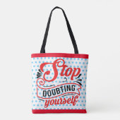 Inspiration Stoppt das Zweifeln Tasche (Rückseite)