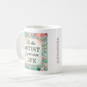 Inspiration Tasse | Seien Sie Künstler (Vorderseite Links)