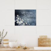 Inspiration und Motivierend Zitat Weiße Blüte Poster (Küche)
