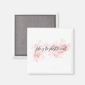 Inspiration und Typografisches Zitat - Das Leben i Magnet (Vorderseite/Rückseite)