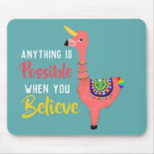 Inspiration Unicorn Flamingo Llama glauben Zitat Mousepad (Vorne)