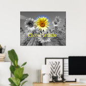 Inspiration wählen Sie Zitat mit Sonnenblumen Poster (Heimbüro)