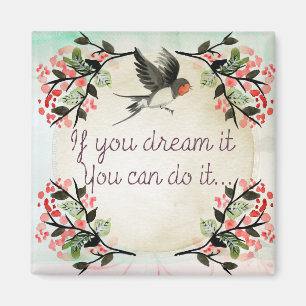 Inspiration, wenn Sie träumen, es Aquarell Magnet