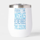 Inspiration Words "forget the mistakes" Tumbler (Vorderseite)