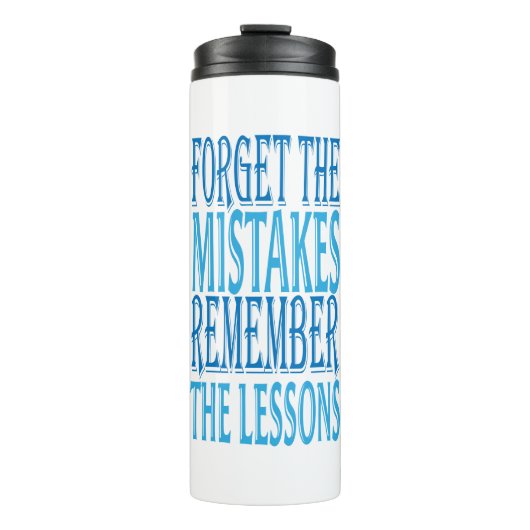 Inspiration Words "forget the mistakes" Tumbler Thermosbecher (Vorderseite)
