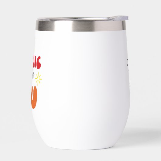 Inspiration Worte "die Magie ist in dir" Tumbler (Links)