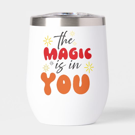 Inspiration Worte "die Magie ist in dir" Tumbler (Vorderseite)