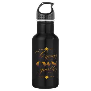 Inspiration Worte "sein Sie selbst funkeln" Tumble Edelstahlflasche