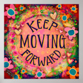 Inspiration Zitat Behalte Vorwärtsbewegung in der  Poster (Vorne)