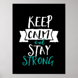 Inspiration Zitat Behielt Ruhe Bleibe starke Überl Poster