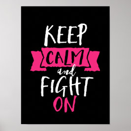 Inspiration Zitat Behielt Ruhe und Kampf weiter Poster