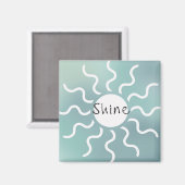 Inspiration Zitat Blue Sun Shine Magnet (Vorderseite/Rückseite)