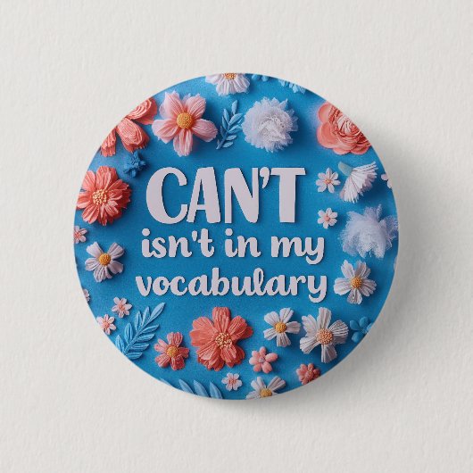 Inspiration Zitat Blumenwachstumsgedanken Button (Vorderseite)
