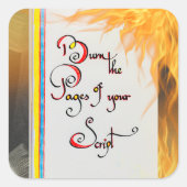 Inspiration Zitat Brennen Sie die Seiten Ihres Skr Quadratischer Aufkleber (Vorderseite)