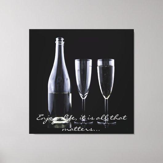 Inspiration Zitat Champagne Flute Schwarz-weiß Leinwanddruck (Vorderseite)