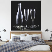 Inspiration Zitat Champagne Flute Schwarz-weiß Leinwanddruck (Insitu (Schlafzimmer))